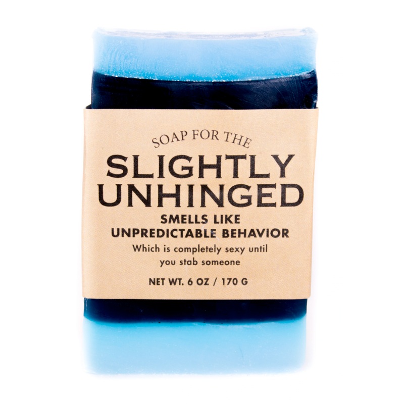 Soap for The Slightly Unhinged