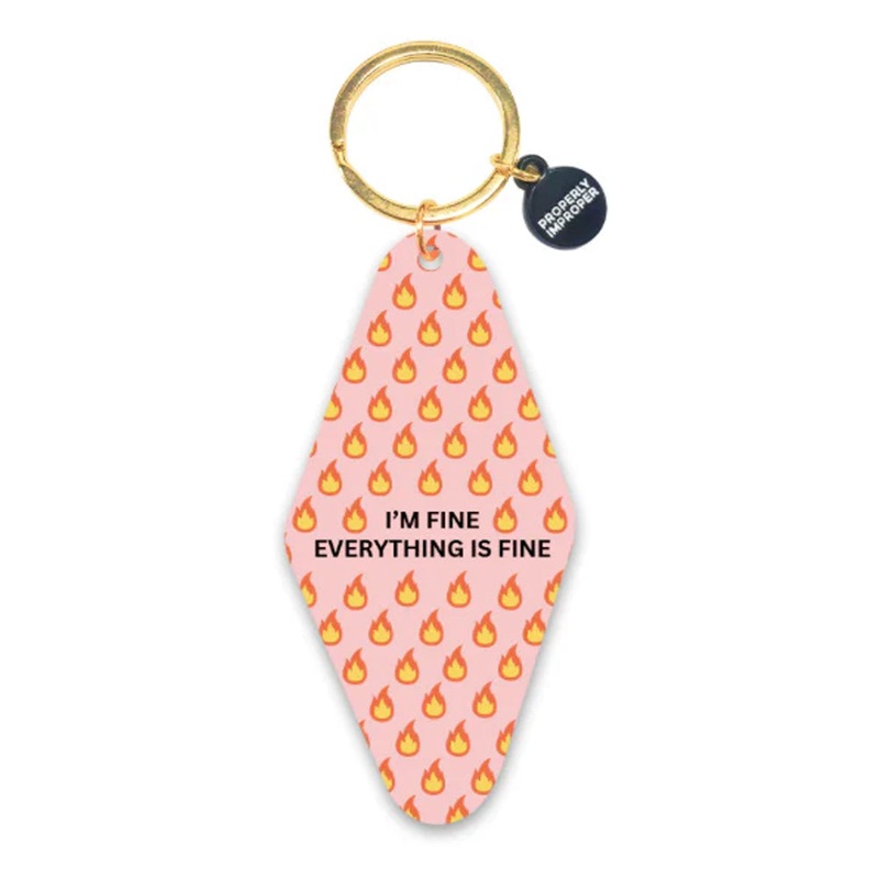 I’m Fine Everything Is Fine – Keychain