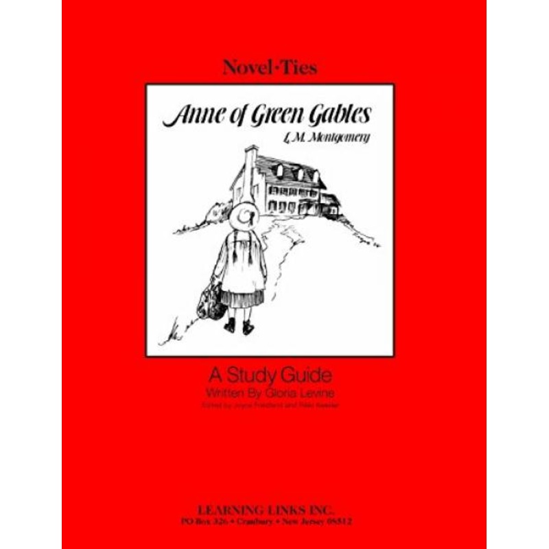 NOVEL-TIES: ANNE OF GREEN GABLES