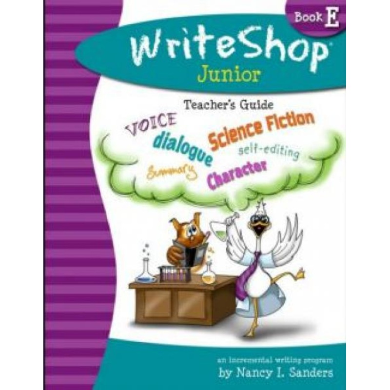 WRITESHOP JUNIOR BOOK E TEACHER’S GUIDE