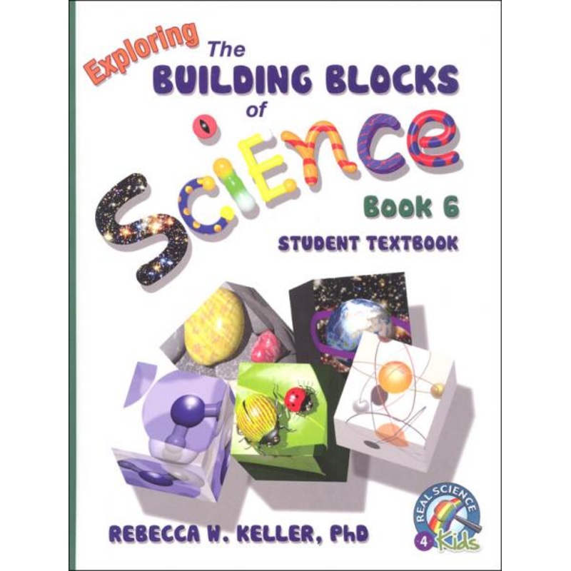 EXPLORING THE BUILDING BLOCKS OF SCIENCE BOOK 6 STUDENT TEXT