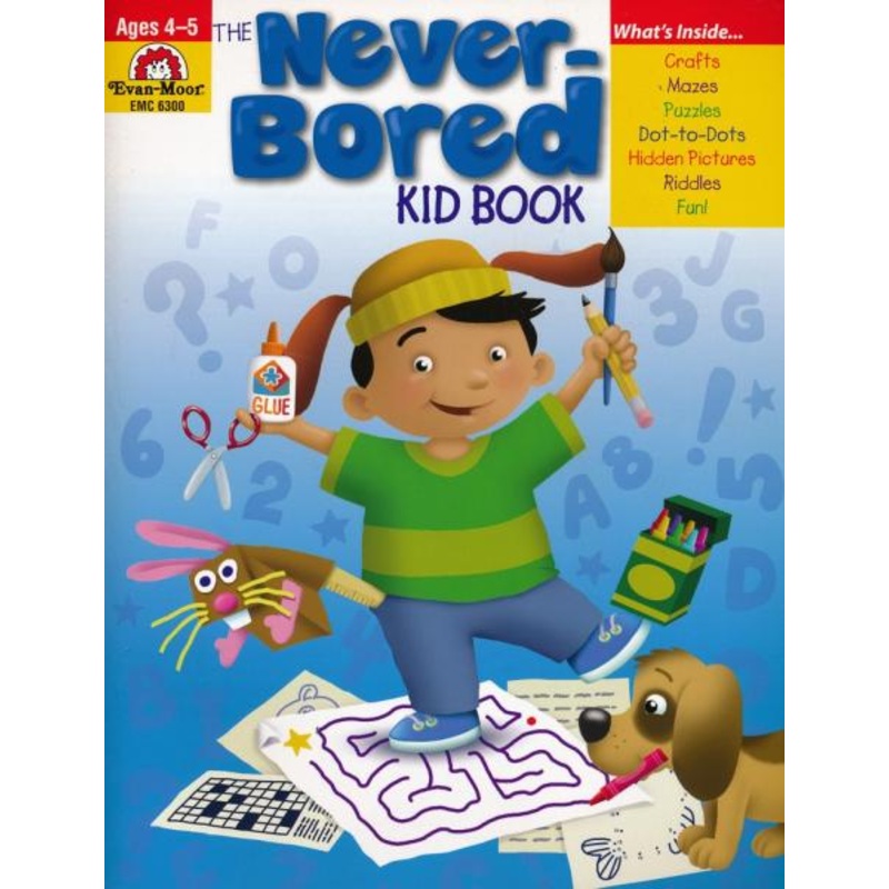 THE NEVER-BORED KID BOOK: AGES 4-5