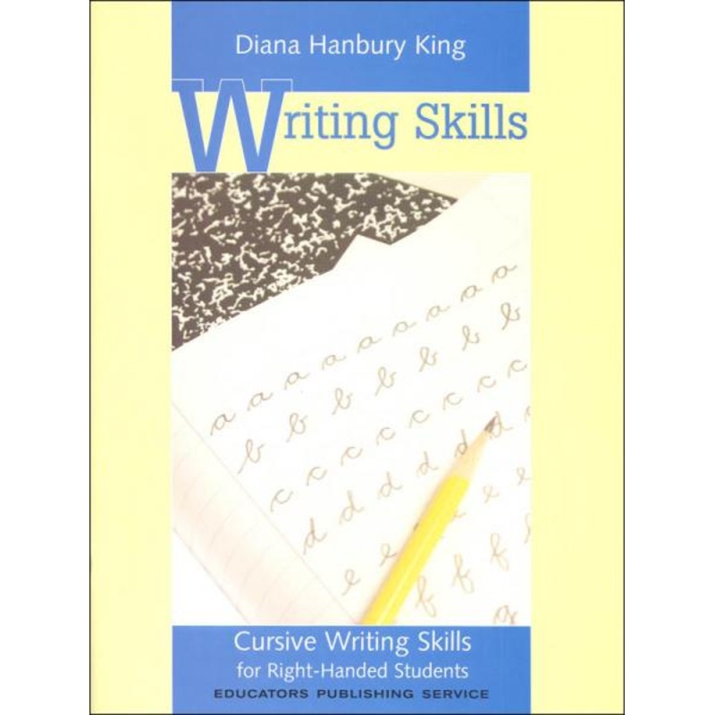 WRITING SKILLS CURSIVE WRITING FOR RIGHT HANDED STUDENTS