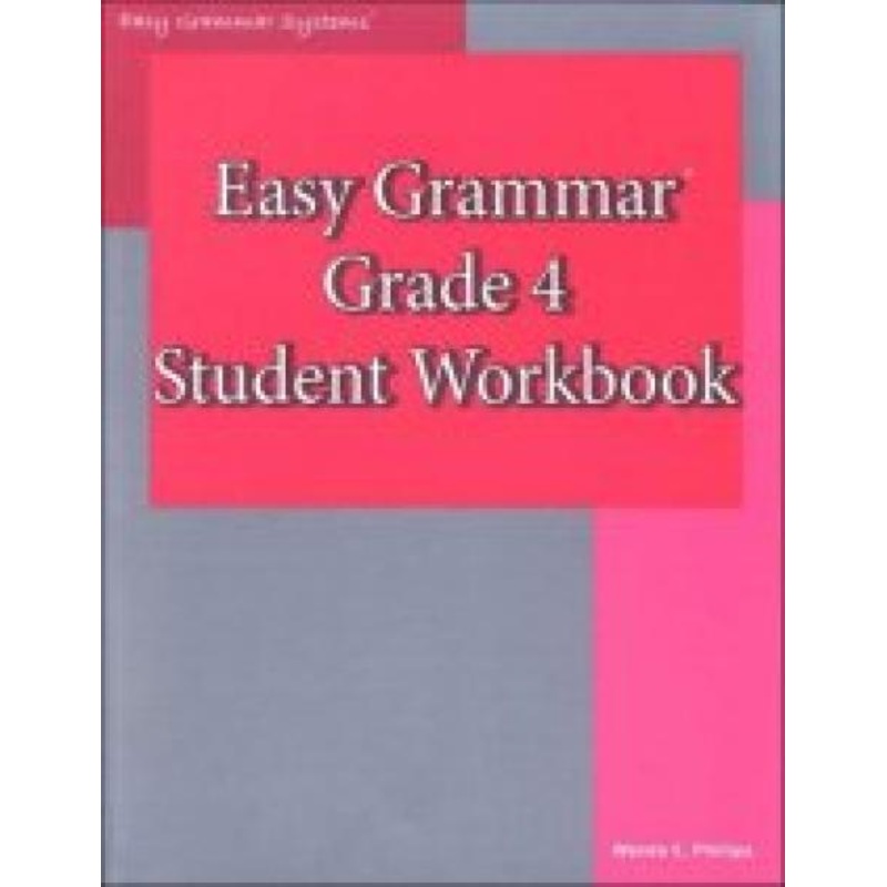 EASY GRAMMAR: GRADE 4 STUDENT WORKBOOK