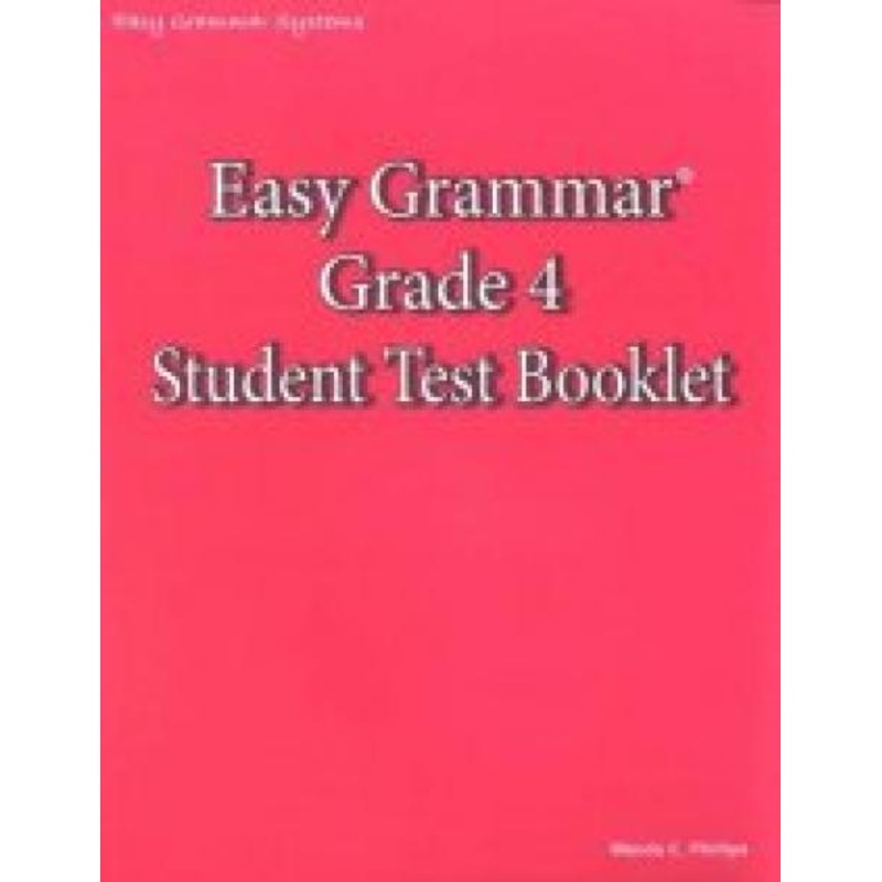 EASY GRAMMAR: GRADE 4 TEST BOOKLET