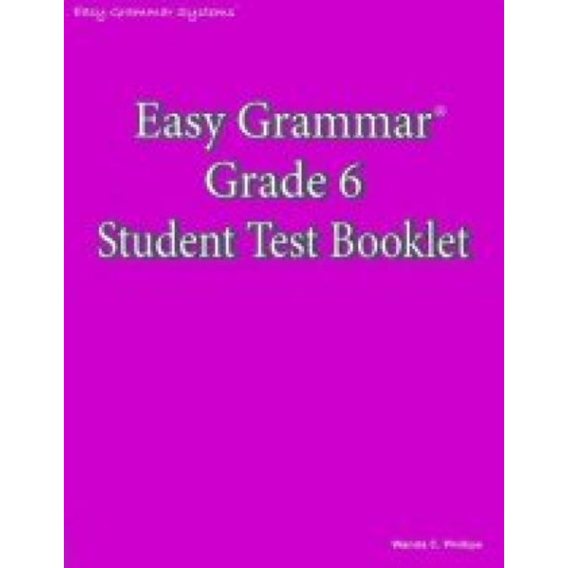 EASY GRAMMAR: GRADE 6 TEST BOOKLET