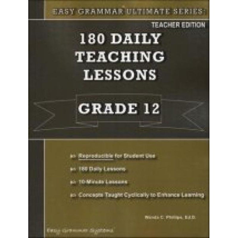 EASY GRAMMAR ULTIMATE SERIES: GRADE 12 TEACHER’S EDITION