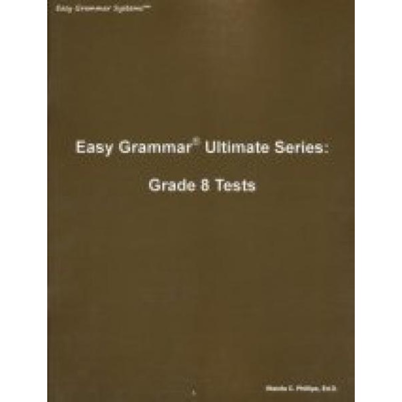 EASY GRAMMAR ULTIMATE SERIES: GRADE 8 TESTS