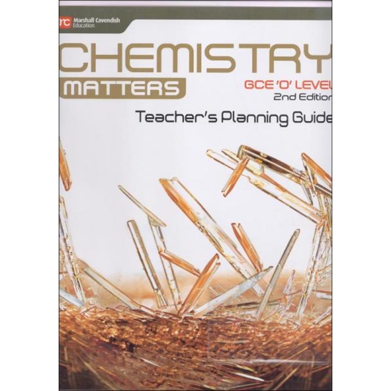 CHEMISTRY MATTERS TEACHER’S PLANNING GUIDE