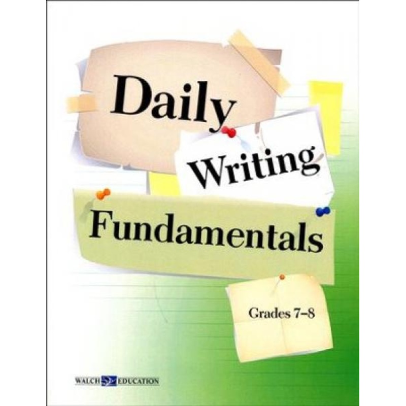 DAILY WRITING FUNDAMENTALS GRADE 7-8