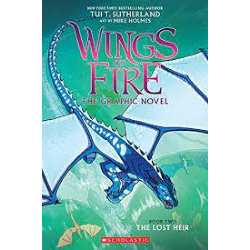 WINGS OF FIRE THE GRAPHIC NOVEL: BOOK 2 THE LOST HEIR
