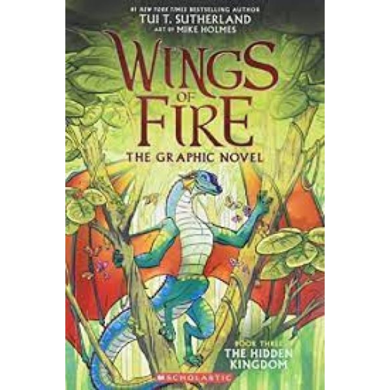 WINGS OF FIRE THE GRAPHIC NOVEL: BOOK 3 THE HIDDEN KINGDOM